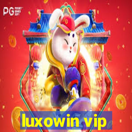 luxowin vip